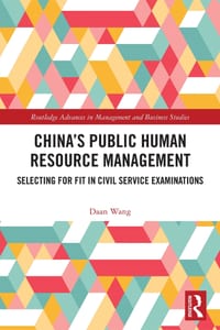 China's Public Human Resource Management: Selecting for Fit in Civil Service Examinations cover