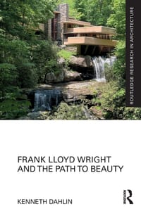 Frank Lloyd Wright and the Path to Beauty cover