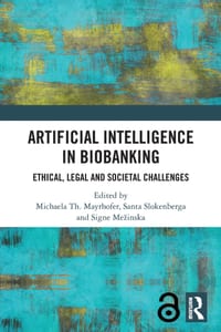 Artificial Intelligence in Biobanking: Ethical, Legal and Societal Challenges cover