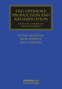 LNG Offshore Production and Regasification: Legal and Commercial Risk Management cover