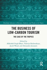 The Business of Low-Carbon Tourism: The Case of the Tropics cover