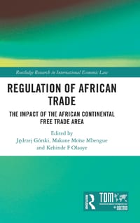 Regulation of African Trade: The Impact of the African Continental Free Trade Area cover