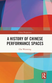 A History of Chinese Performance Spaces cover