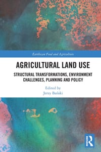 Agricultural Land Use: Structural Transformations, Environment Challenges, Planning and Policy cover