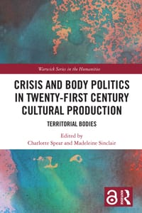 Crisis and Body Politics in Twenty-First Century Cultural Production: Territorial Bodies cover