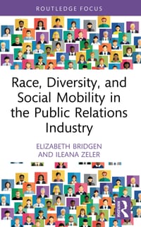 Race, Diversity, and Social Mobility in the Public Relations Industry cover