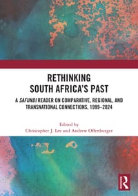 Rethinking South Africa's Past: A Safundi Reader on Comparative, Regional, and Transnational Connections, 1999-2024 cover