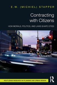 Contracting with Citizens: How Morals, Politics, and Laws Shape Cities cover