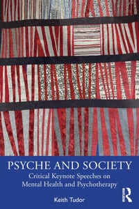 Psyche and Society: Critical Keynote Speeches on Mental Health and Psychotherapy cover