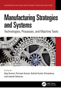 Manufacturing Strategies and Systems: Technologies, Processes, and Machine Tools cover