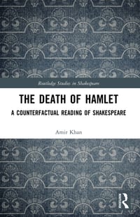 The Death of Hamlet: A Counterfactual Reading of Shakespeare cover