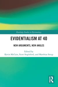 Evidentialism at 40: New Arguments, New Angles cover
