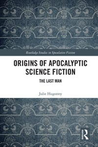 Origins of Apocalyptic Science Fiction: The Last Man cover
