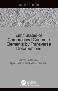 Limit States of Compressed Concrete Elements by Transverse Deformations cover