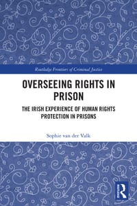 Overseeing Rights in Prison: The Irish Experience of Human Rights Protection in Prisons cover