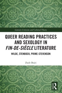 Queer Reading Practices and Sexology in Fin-De-Si�cle Literature: Wilde, Stenbock, Prime-Stevenson cover