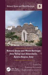 Natural Stone and World Heritage: Itria Valley and Alberobello, Apulia Region, Italy cover