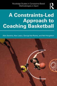 A Constraints-Led Approach to Coaching Basketball cover