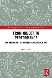 From Object to Performance: The Beginnings of Israeli Performance Art cover