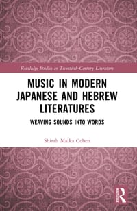 Music in Modern Japanese and Hebrew Literatures: Weaving Sounds into Words cover