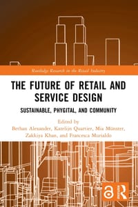 The Future of Retail and Service Design: Sustainable, Phygital, and Community cover