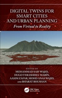 Digital Twins for Smart Cities and Urban Planning: From Virtual to Reality cover