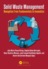 Solid Waste Management: Navigation from Fundamentals to Innovation cover