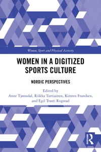 Women in a Digitized Sports Culture: Nordic Perspectives cover