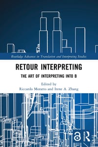 Retour Interpreting: The Art of Interpreting into B cover