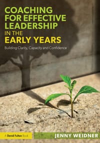 Coaching for Effective Leadership in the Early Years: Building Clarity, Capacity and Confidence cover