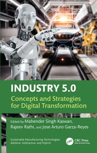 Industry 5.0: Concepts and Strategies for Digital Transformation cover
