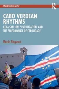 Cabo Verdean Rhythms: Kolá San Jon, Spatialization, and the Performance of Creolidade cover