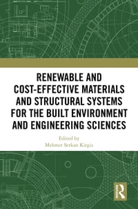 Renewable and Cost-Effective Materials and Structural Systems for the Built Environment and Engineering Sciences cover
