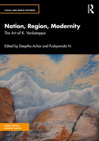Nation, Region, Modernity: The Art of K. Venkatappa cover