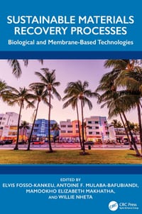 Sustainable Materials Recovery Processes: Biological and Membrane-Based Technologies cover
