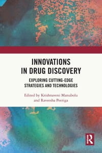 Innovations in Drug Discovery: Exploring Cutting-Edge Strategies and Technologies cover