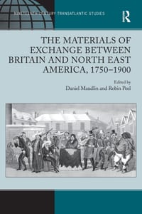The Materials of Exchange between Britain and North East America, 1750-1900 cover