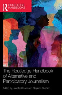 The Routledge Handbook of Alternative and Participatory Journalism cover
