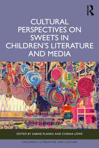 Cultural Perspectives on Sweets in Children's Literature and Media cover