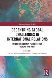 Decentring Global Challenges in International Relations: Interdisciplinary Perspectives Beyond the West cover