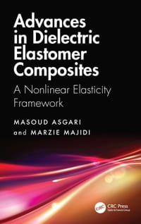 Advances in Dielectric Elastomer Composites: A Nonlinear Elasticity Framework cover