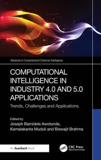 Computational Intelligence in Industry 4.0 and 5.0 Applications: Trends, Challenges and Applications cover