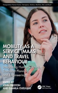 Mobility as a Service (Maas) and Travel Behaviour: Integrating Human Factors, Transport Planning and Engineering cover