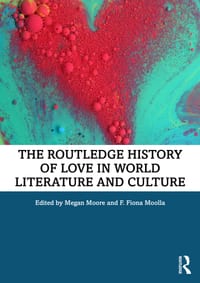 The Routledge History of Love in World Literature and Culture cover