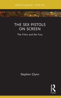 The Sex Pistols on Screen: The Films and the Fury cover