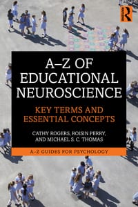 A-Z of Educational Neuroscience: Key Terms and Essential Concepts cover