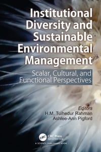 Institutional Diversity and Sustainable Environmental Management: Scalar, Cultural, and Functional Perspectives cover
