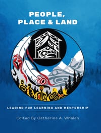 People, Place & Land: Leading for Learning and Mentorship cover