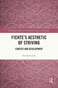 Fichte's Aesthetic of Striving: Context and Development cover