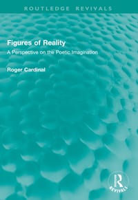 Figures of Reality: A Perspective on the Poetic Imagination cover